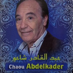 Обложка для Abdelkader Chaou - El Hdith Ghab Aani