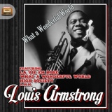 Обложка для Louis Armstrong - What a Wonderful World