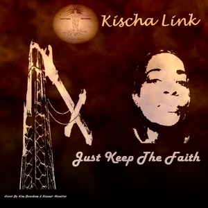 Обложка для Kischa Link - Just Keep The Faith Faithless Mix