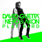 Обложка для David Guetta feat. Akon, Ne-Yo - Play Hard (feat. Ne-Yo & Akon) New Edit