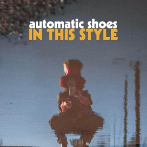 Обложка для Automatic Shoes - Desdemona