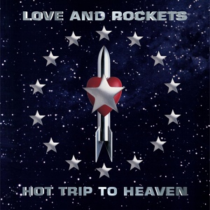 Обложка для Love & Rockets - Trip & glide