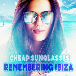 Обложка для [>320]™ Bikini Beats - Remembering Ibiza(Sunset Chillhouse Mix)
