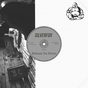Обложка для Silverfox - Release Da Stress