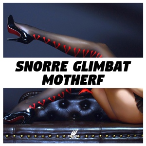 Обложка для Snorre Glimbat - MotherF