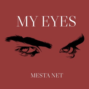 Обложка для MESTA NET - MY EYES