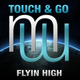 Обложка для Touch & Go - Flyin High