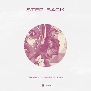 Обложка для Charmes, Raven & Kreyn - Step Back