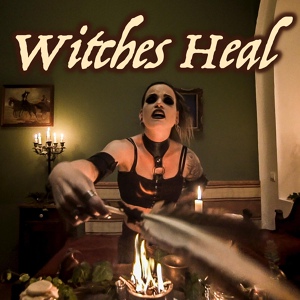 Обложка для The Hellfreaks - Witches Heal