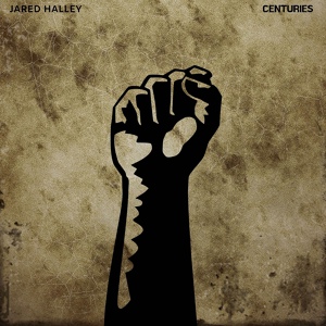 Обложка для Jared Halley - Centuries
