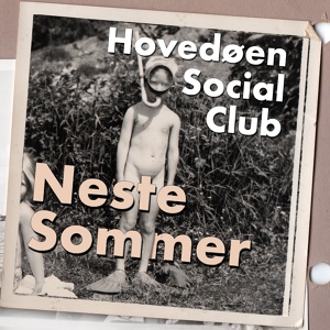 Обложка для Hovedøen Social Club - Neste sommer