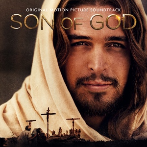 Обложка для Hans Zimmer & Lorne Balfe - Through His Eyes (OST Son Of God 2014)