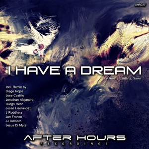 Обложка для Ronny Santana, Yirvin - I Have A Dream