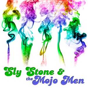 Обложка для Sly Stone, The Mojo Men - As I Get Older