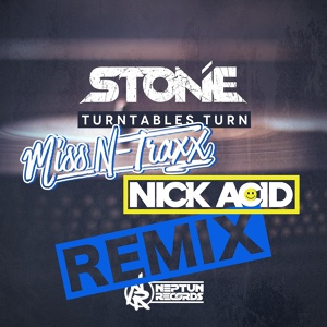 Обложка для Stonie feat. Miss N-Traxx, Nick Acid - Turntables Turn 2k22 Miss N-Traxx & Nick Acid Remix