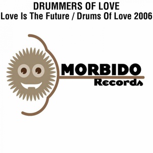 Обложка для Drummers Of Love - Love is the Future Main Vocal Mix