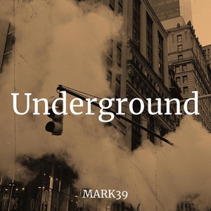 Обложка для MARK39 - Underground