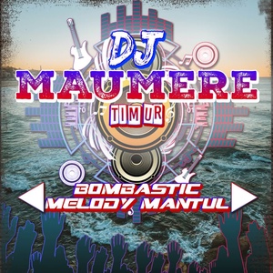 Обложка для DJ Maumere Timur - DJ Bombastic Melody Mantul