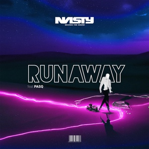 Обложка для Nasty Brings The Sound feat. PASQ - Runaway