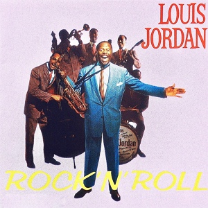 Обложка для Louis Jordan - Let The Good Times Roll