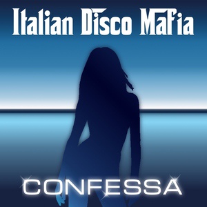 Обложка для Italian Disco Mafia - Confessa Radio Edit