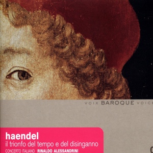 Обложка для Concerto Italiano, Rinaldo Alessandrini - Il trionfo del tempo e del disinganno - Oratorio, HWV 46a: Recitativo X
