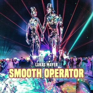 Обложка для Lukas Mayer - Smooth Operator