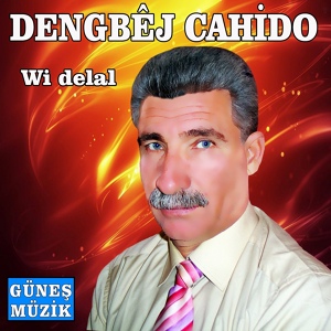 Обложка для Dengbêj Cahîdo - Wi Delal