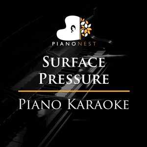 Обложка для PianoNest - Surface Pressure - Lower Key Piano Karaoke (Originally Performed by Jessica Darrow)