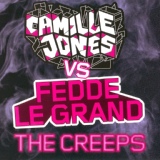 Обложка для Fedde Le Grand, Camille Jones - The Creeps (Radio Edit)