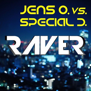 Обложка для Jens O. vs. Special D. - Raver