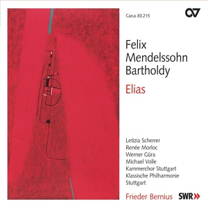 Обложка для Klassische Philharmonie Stuttgart, Kammerchor Stuttgart, Frieder Bernius - Mendelssohn: Elijah, Op. 70, MWV A 25 / Part 2 - No. 34 "Der Herr ging vorüber"