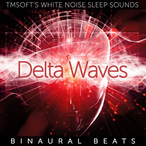 Обложка для Tmsoft's White Noise Sleep Sounds - Delta Waves Binaural Beats