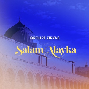 Обложка для Groupe Ziryab - Ya nabi salam alayka