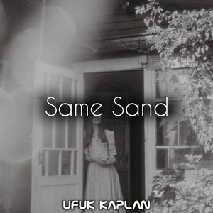 Обложка для Ufuk Kaplan - Same Sand
