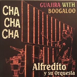 Обложка для Alfredito Y Su Orquesta - Chinesse Cha Cha Cha