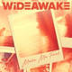Обложка для WiDE AWAKE - Make Me Feel