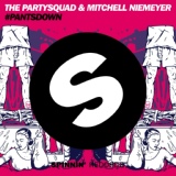 Обложка для The Partysquad, Mitchell Niemeyer - #Pantsdown Club Mix