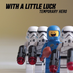 Обложка для Temporary Hero - With A Little Luck