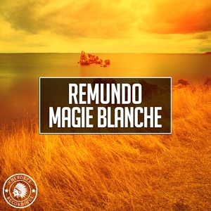 Обложка для Remundo - Magie Blanche