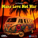 Обложка для Ivan Roudyk - Make Love Not War