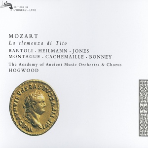 Обложка для Barbara Bonney, Academy of Ancient Music, Christopher Hogwood - Mozart: La clemenza di Tito / Act 2 - "S'altro che lagrime"