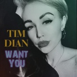 Обложка для Tim Dian - Want You