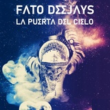 Обложка для Fato Deejays - La puerta del cielo