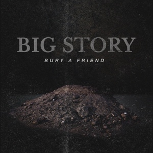 Обложка для Big Story - Bury a Friend