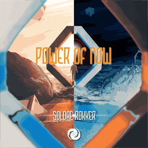 Обложка для Soldae Rokker - Power Of Now Original Mix