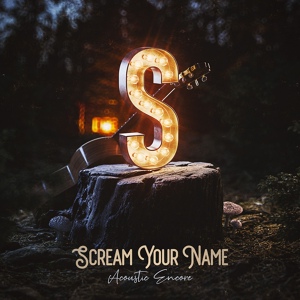Обложка для Scream Your Name - I Can't Find My Way