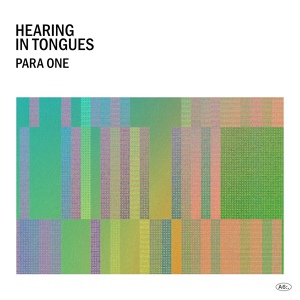 Обложка для Para One - Hearing in Tongues