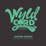 Обложка для Austins Groove - Groove To The Beat