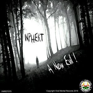 Обложка для Inphekt - A New Evil (Drum&Bass) Группа »Ломаный бит«